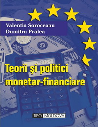 coperta carte teorii si politici monetar-financiare  de valentin soroceanu, d. pralea